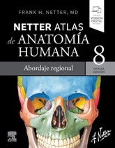 NETTER ATLAS DE ANATOMIA HUMANA ABORDAJE REGIONAL 8ª ED - 9788413823980